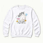 Nope Not Today Maybe Not Ever Goose — garment mockup or size chart