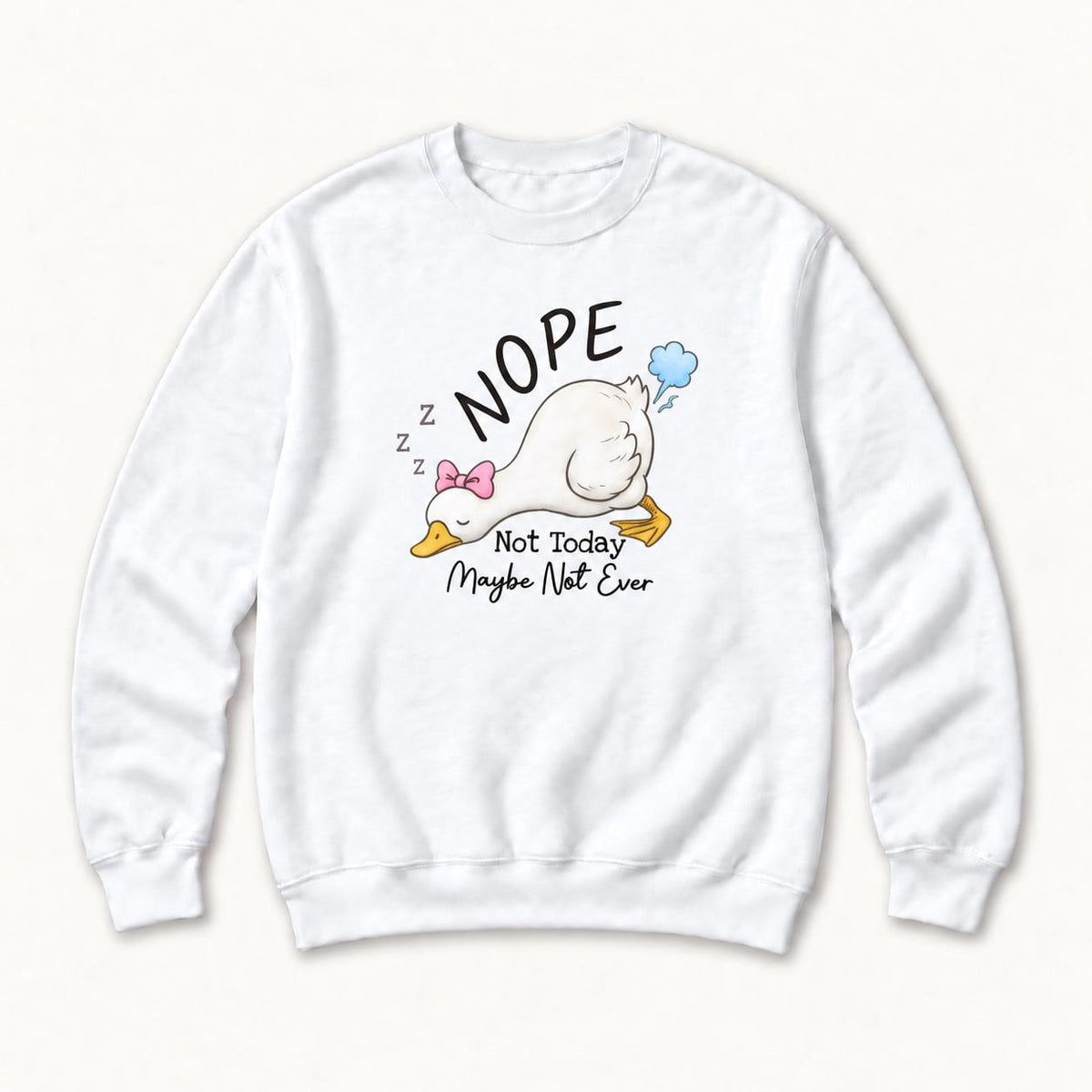 Nope Not Today Maybe Not Ever Goose — garment mockup or size chart