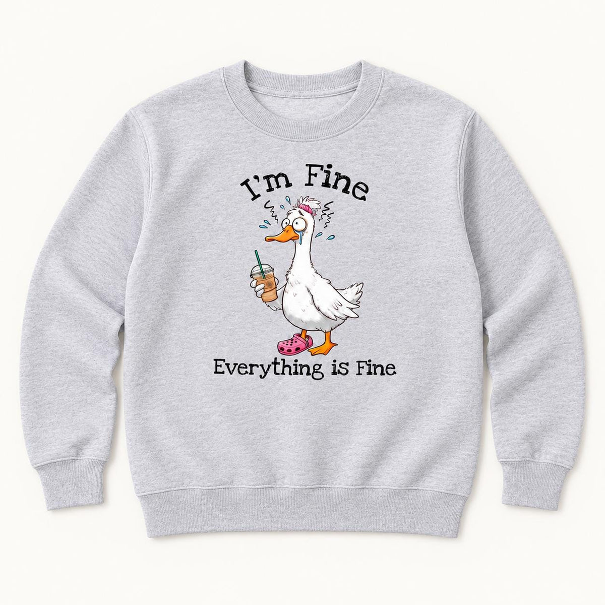 I'm Fine Everything Is Fine Goose — garment mockup or size chart