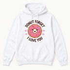 Donut Forget I Love You — garment mockup or size chart