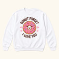 Donut Forget I Love You — garment mockup or size chart