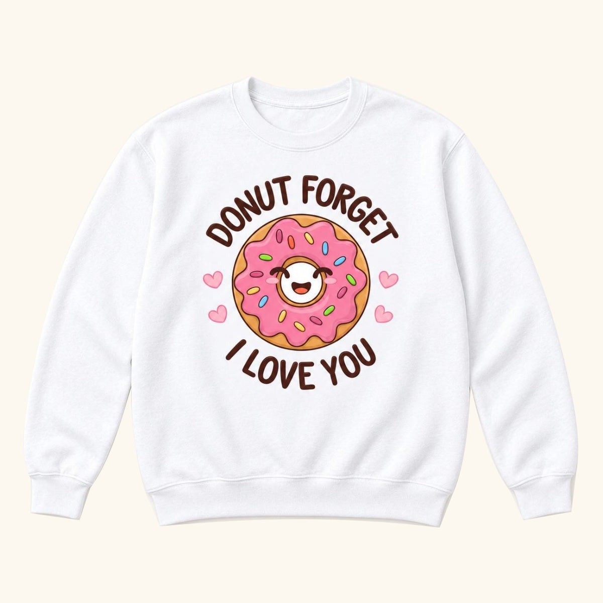 Donut Forget I Love You — garment mockup or size chart
