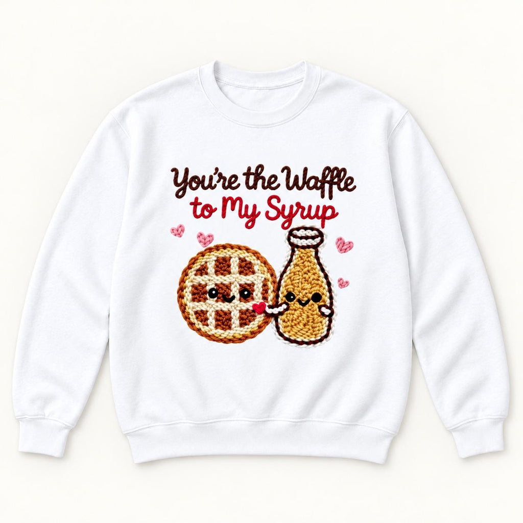 You're the Waffle to My Syrup — garment mockup or size chart