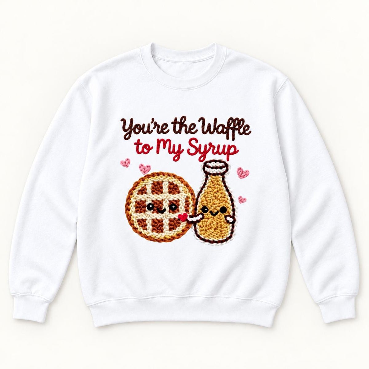You're the Waffle to My Syrup — garment mockup or size chart