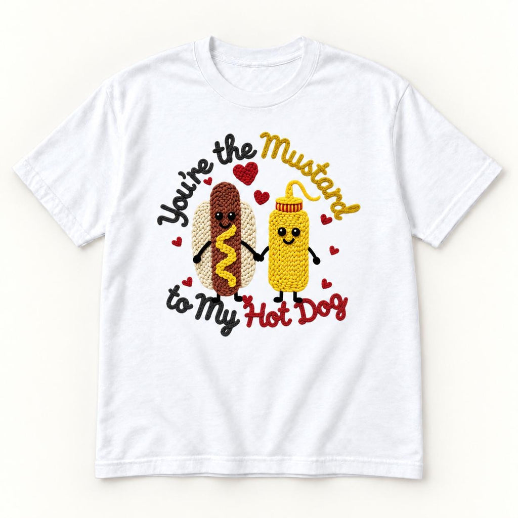 You're the Mustard to My Hot Dog — garment mockup or size chart