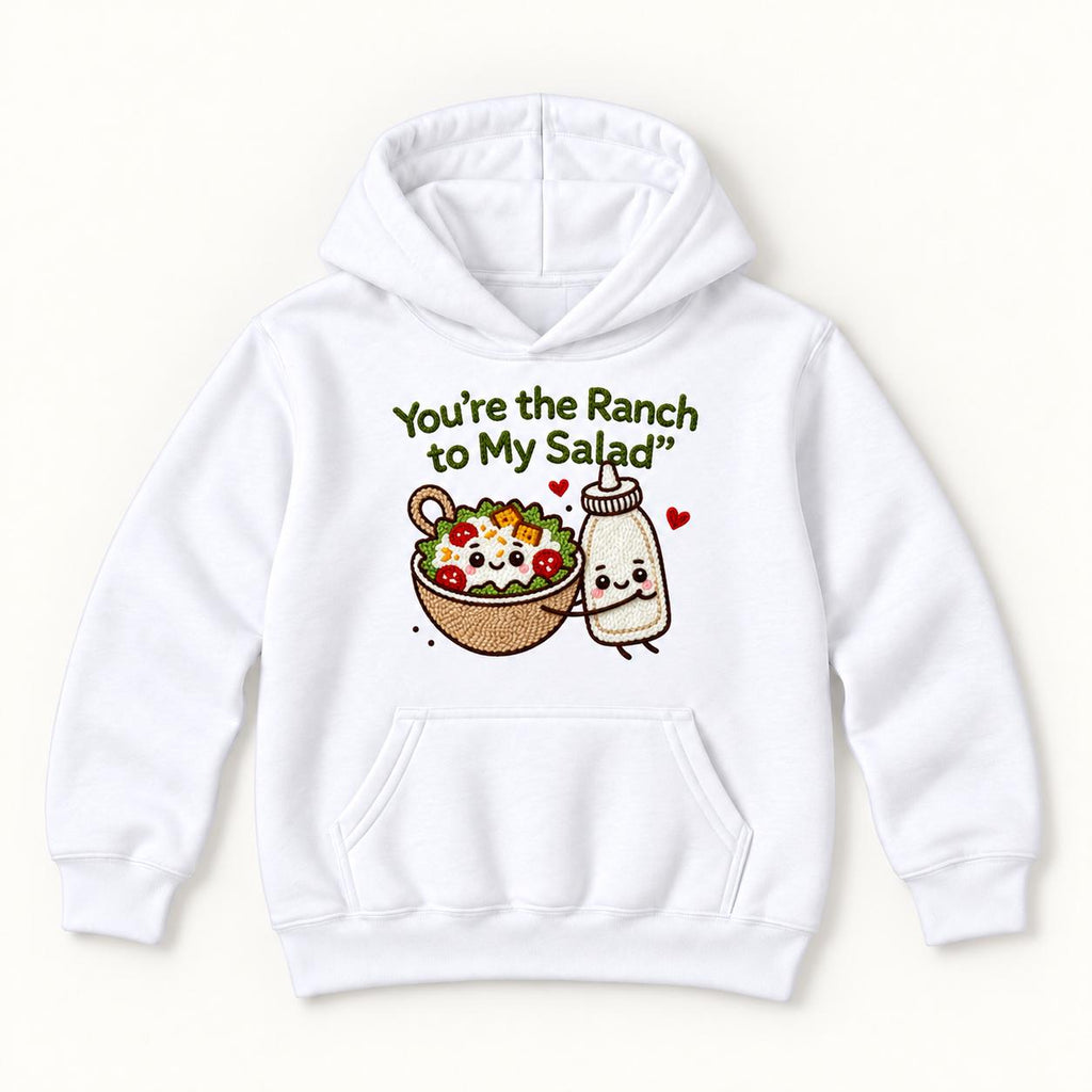 You're the Ranch to My Salad — garment mockup or size chart