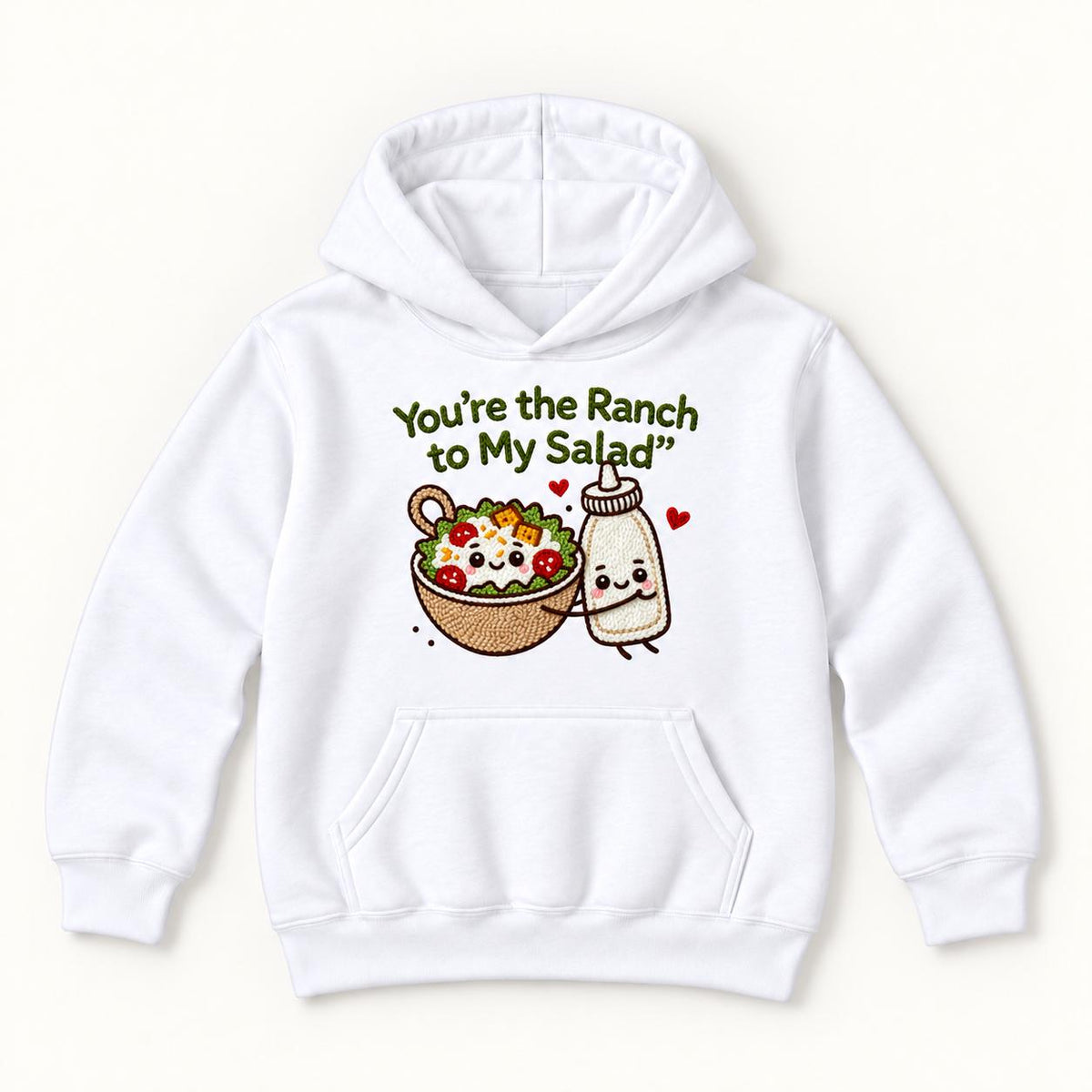 You're the Ranch to My Salad — garment mockup or size chart