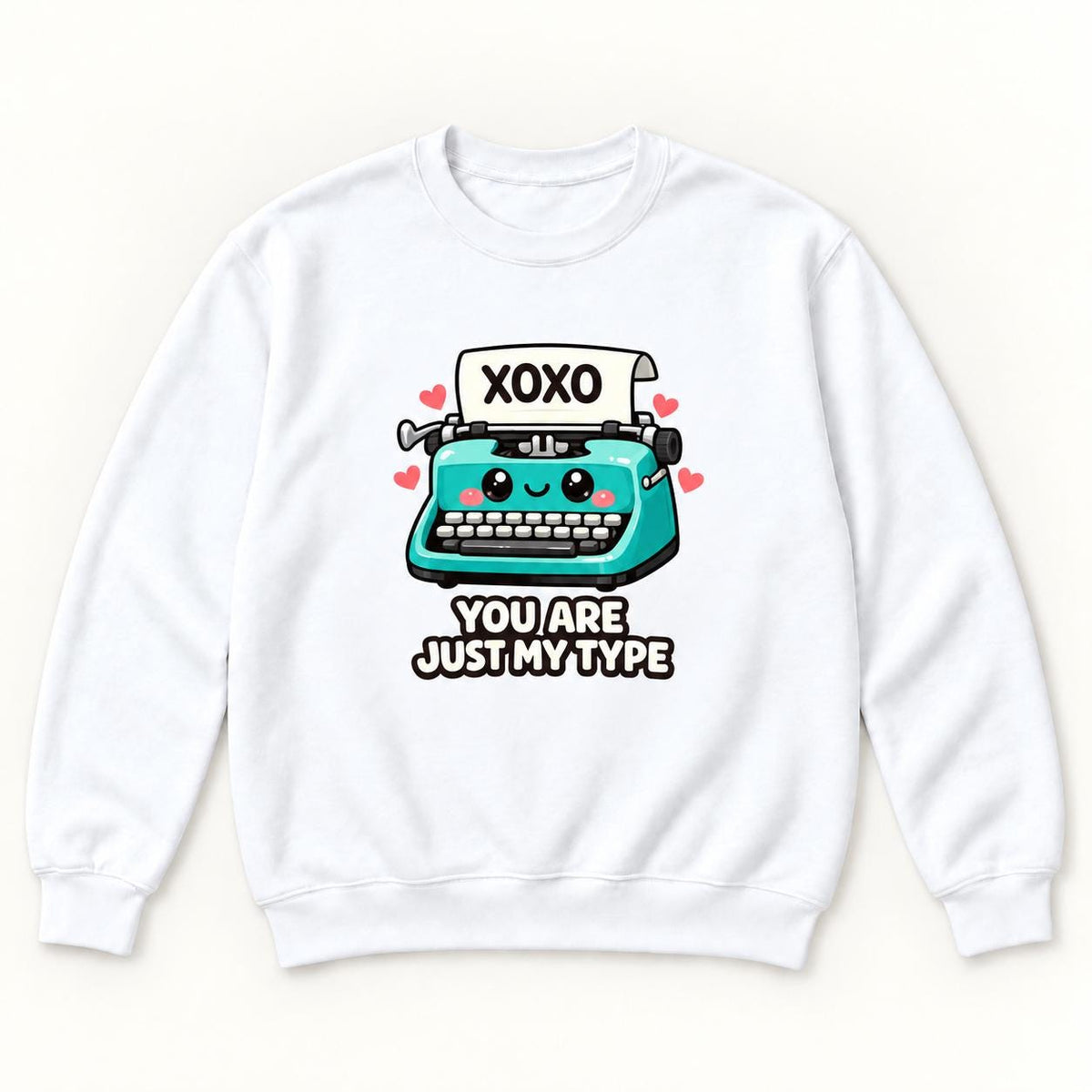 You Are Just My Type — garment mockup or size chart
