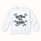 Not Made for Winter — garment mockup or size chart