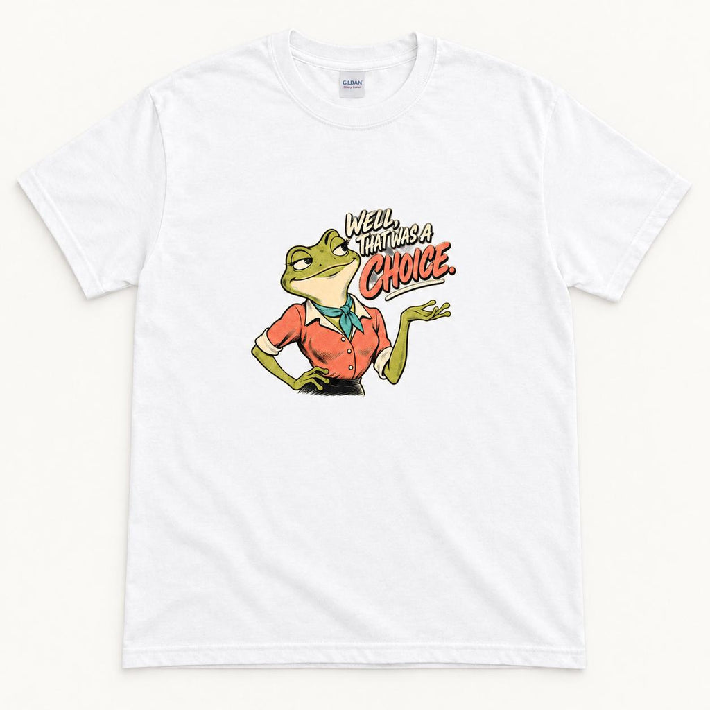 Well That Was a Choice Frog — garment mockup or size chart