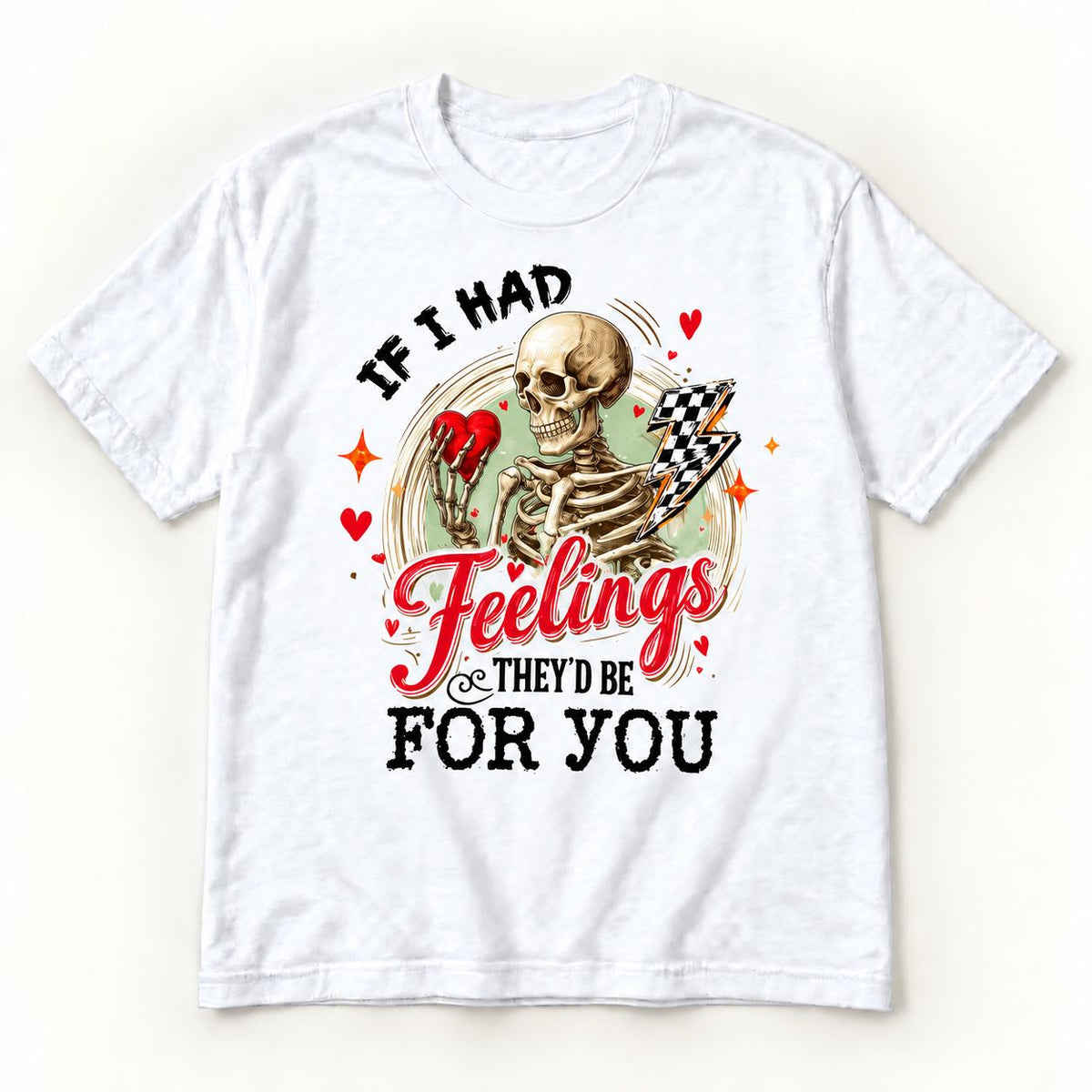If I Had Feelings They’d Be for You — garment mockup or size chart