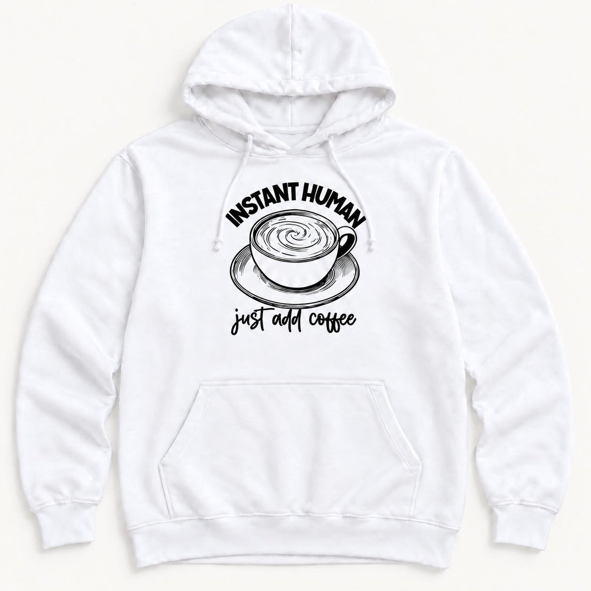 Instant Human Just Add Coffee — garment mockup or size chart