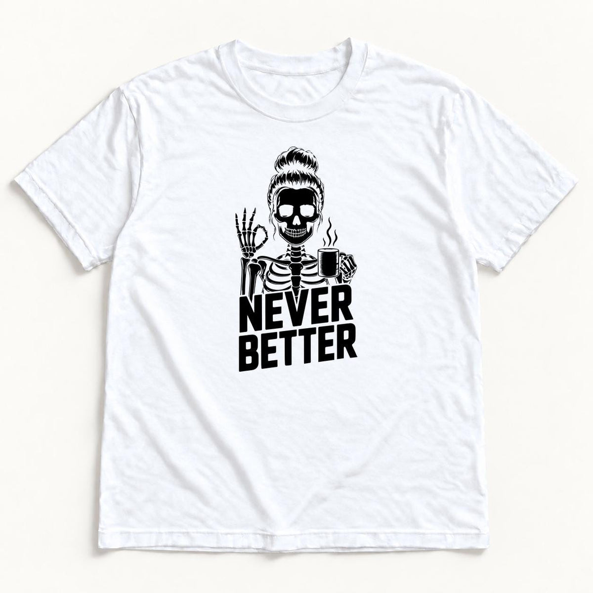 Never Better Skeleton — garment mockup or size chart
