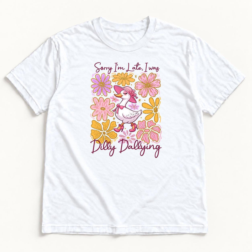 Sorry I'm Late Dilly Dallying Goose — garment mockup or size chart