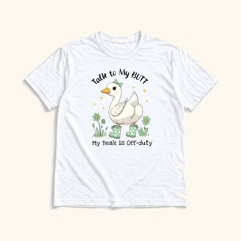 Talk to My Butt Goose — garment mockup or size chart