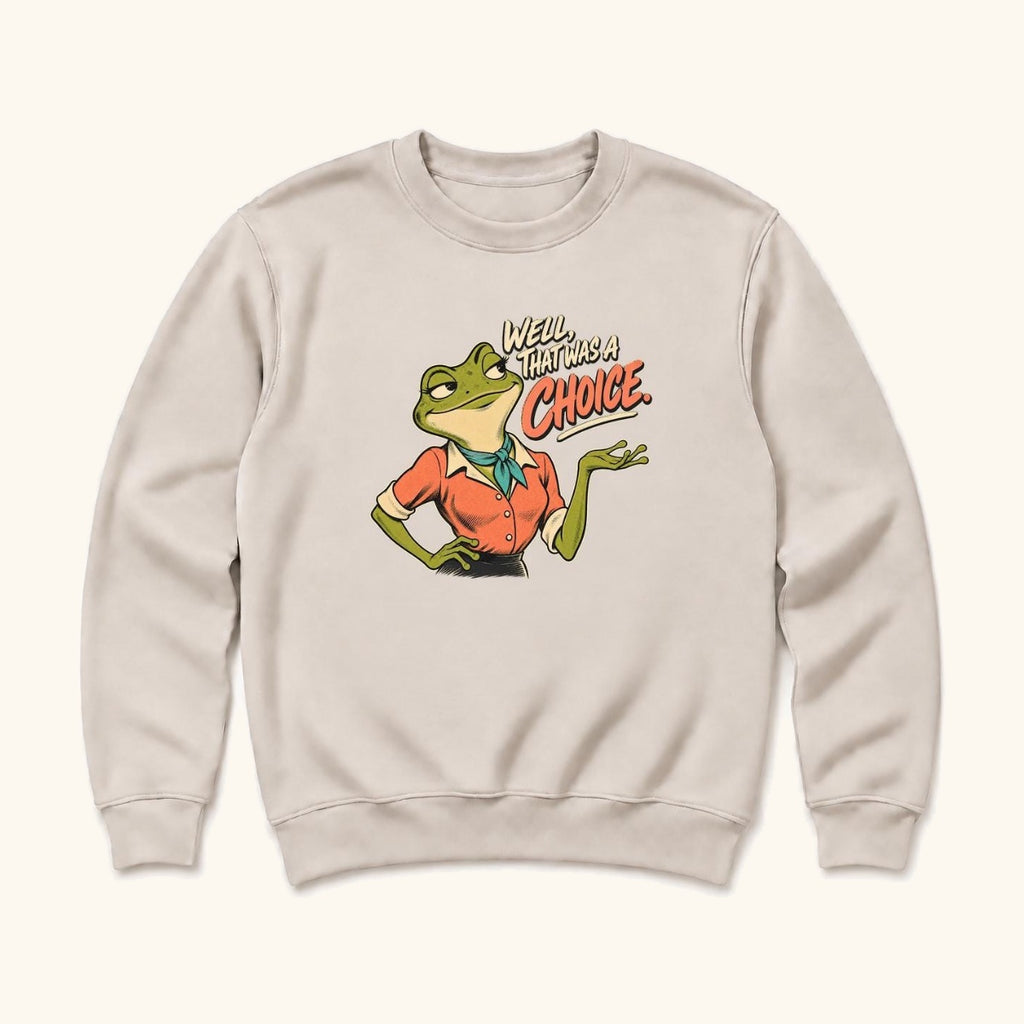 Well That Was a Choice Frog — garment mockup or size chart