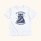 If I'm Moody Give Me Foody Raccoon — garment mockup or size chart