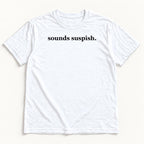 Sounds Suspish — Funny True Crime Sweater — garment mockup or size chart