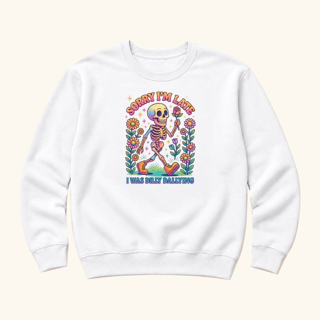 Sorry I Am Late I Was Dilly Dallying — garment mockup or size chart
