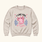 I Like You A Lotl Axolotl — garment mockup or size chart