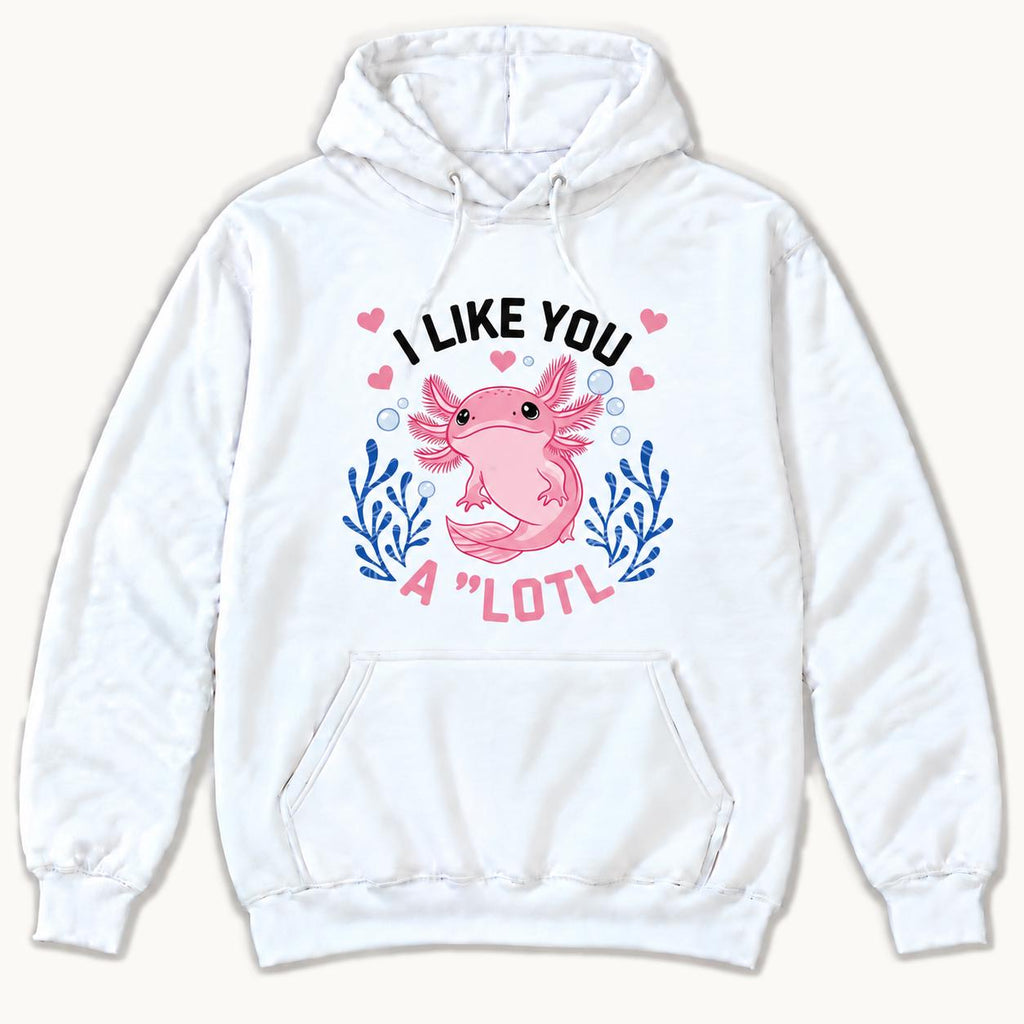 I Like You A Lotl Axolotl — garment mockup or size chart