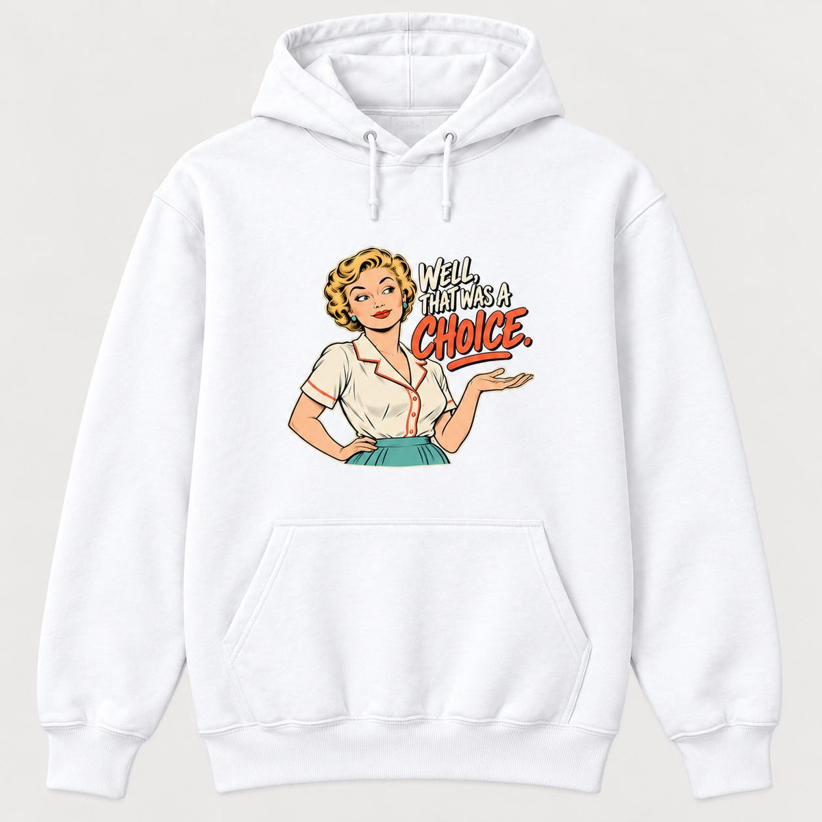 Well That Was a Choice — garment mockup or size chart