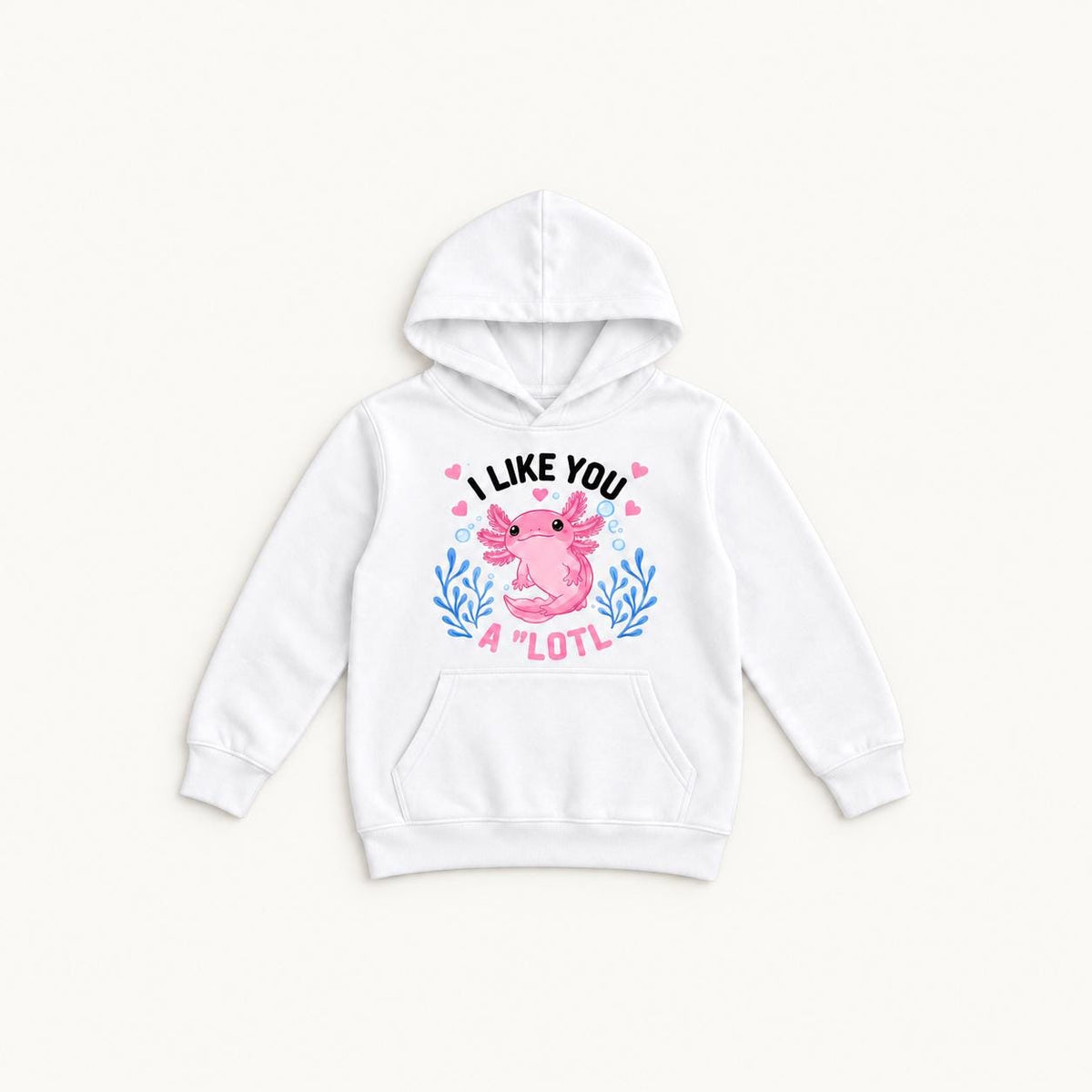 I Like You A Lotl Axolotl — garment mockup or size chart