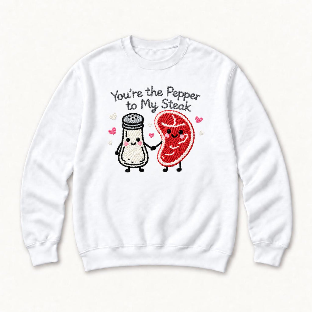 You're the Pepper to My Steak — garment mockup or size chart