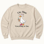 I'm Fine Everything Is Fine Goose — garment mockup or size chart