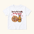 You're the Waffle to My Syrup — garment mockup or size chart
