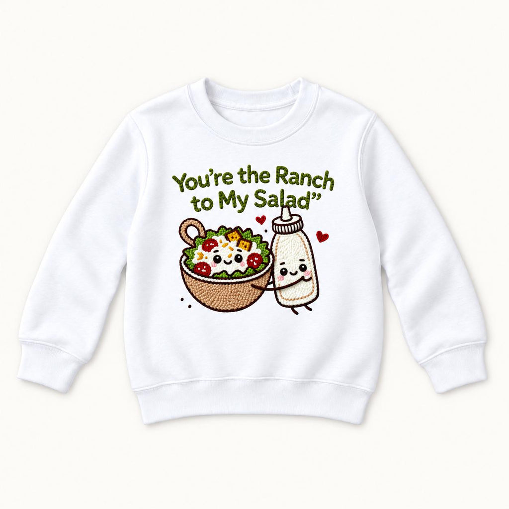 You're the Ranch to My Salad — garment mockup or size chart