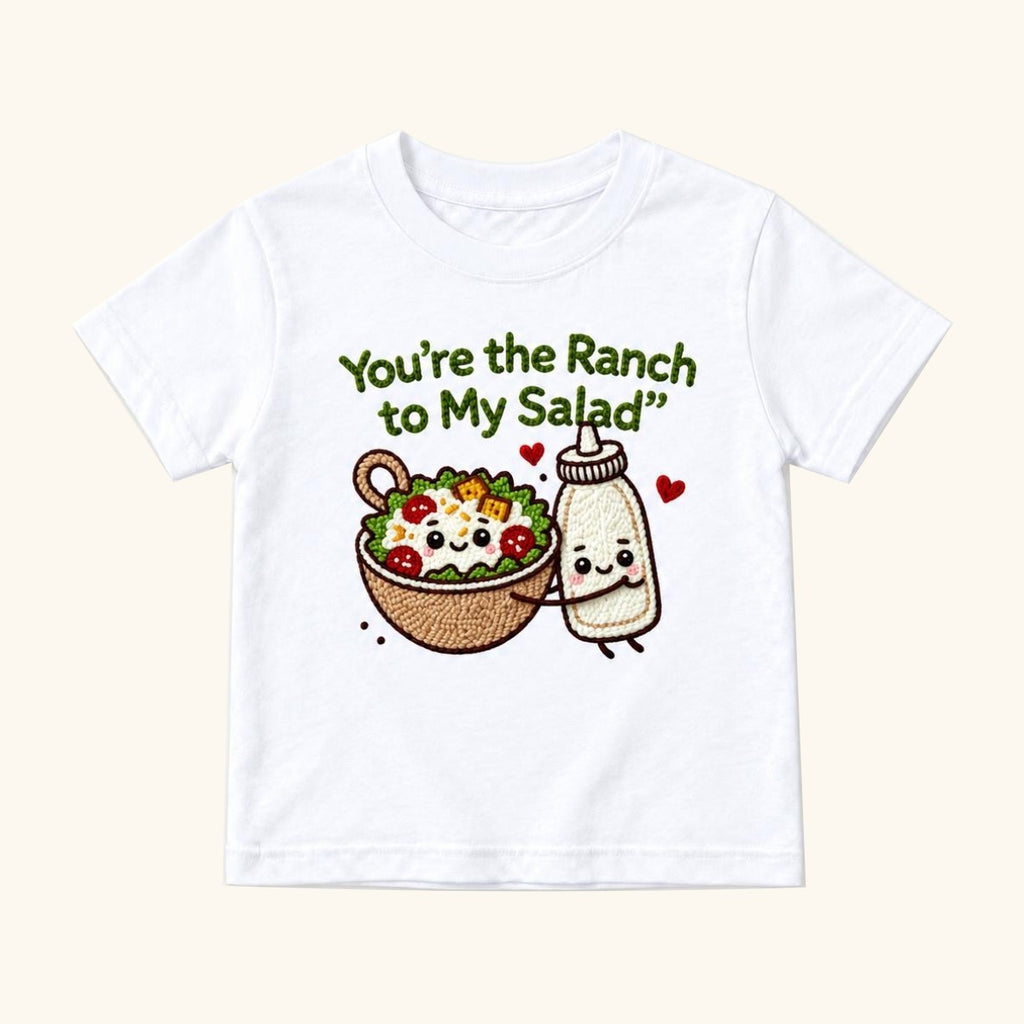 You're the Ranch to My Salad — garment mockup or size chart