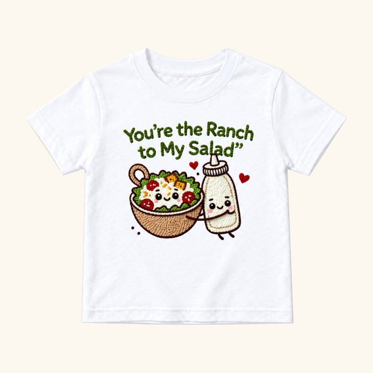 You're the Ranch to My Salad — garment mockup or size chart