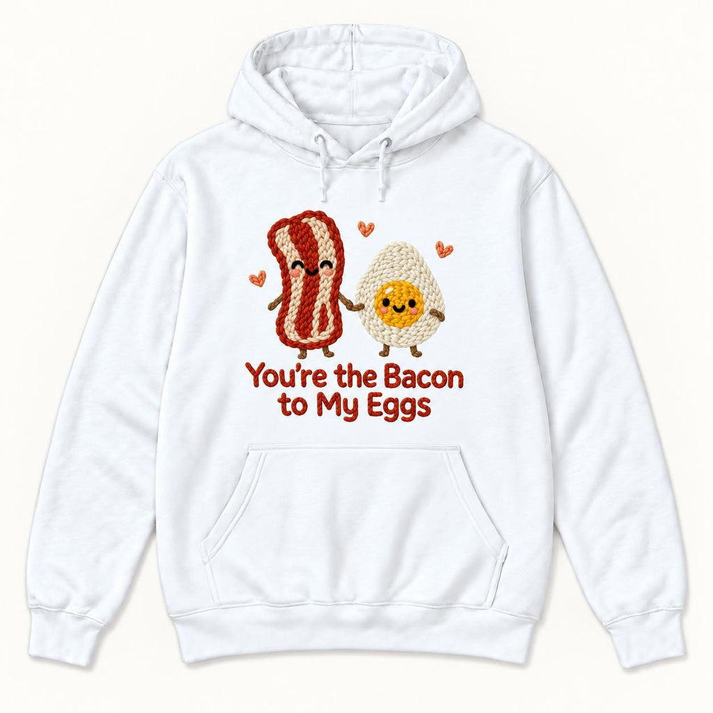 You're the Bacon to My Eggs — garment mockup or size chart