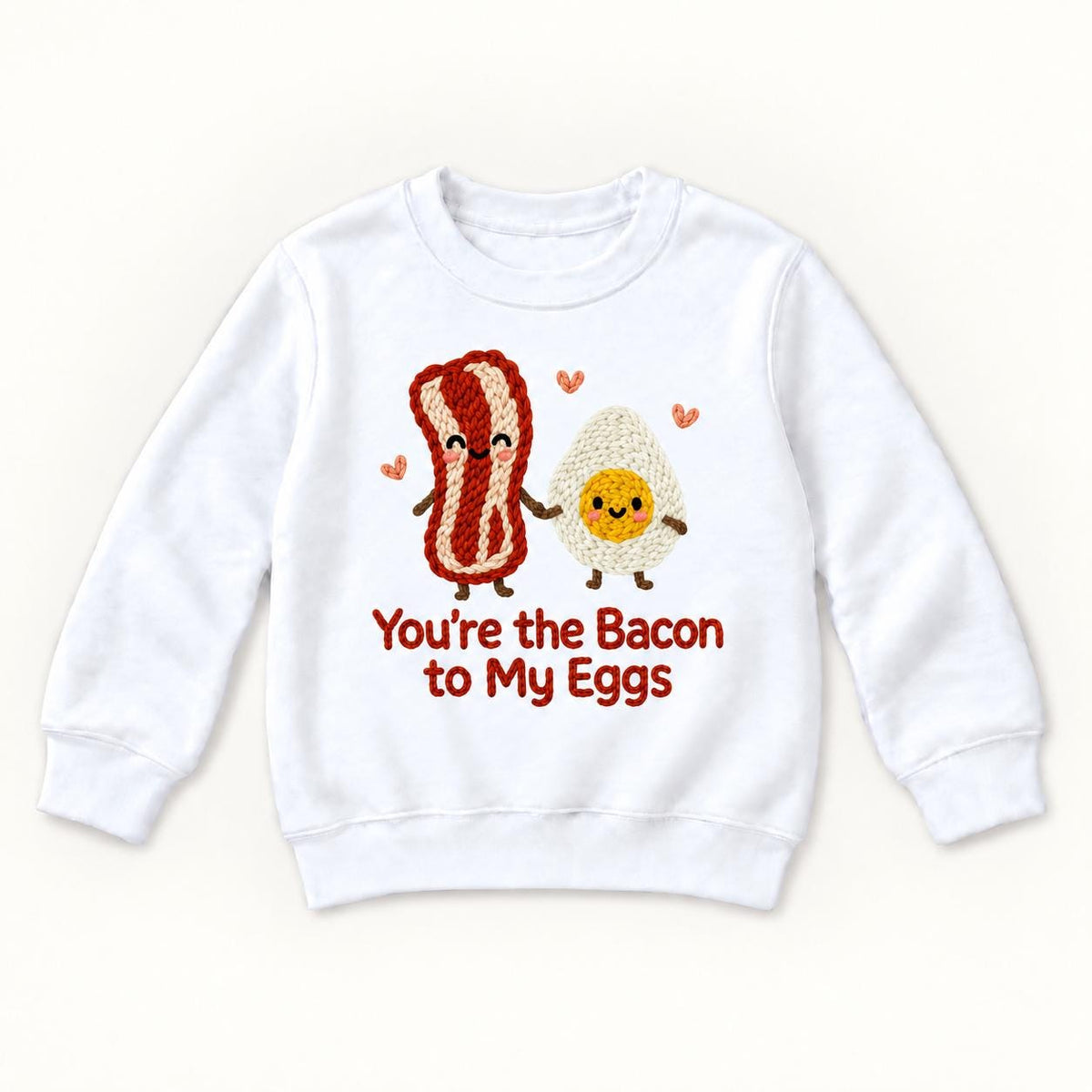 You're the Bacon to My Eggs — garment mockup or size chart