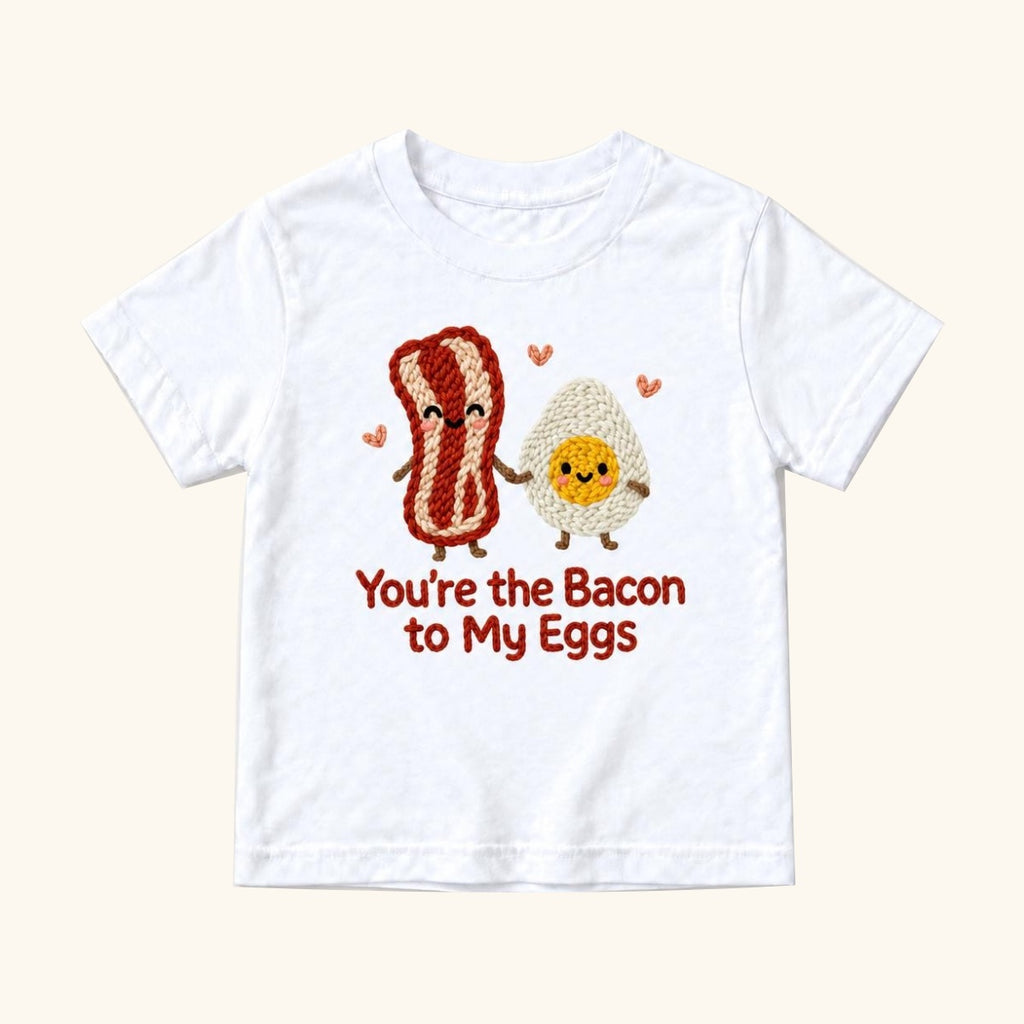 You're the Bacon to My Eggs — garment mockup or size chart