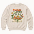 Teachers Plant Seeds That Grow Forever — garment mockup or size chart