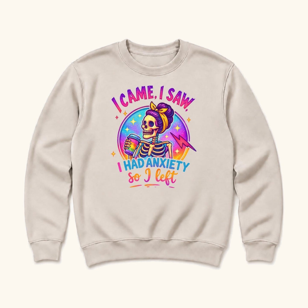 I Came I Saw I Had Anxiety So I Left — garment mockup or size chart