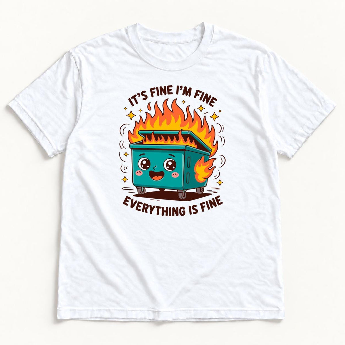 It's Fine I'm Fine Everything Is Fine — garment mockup or size chart