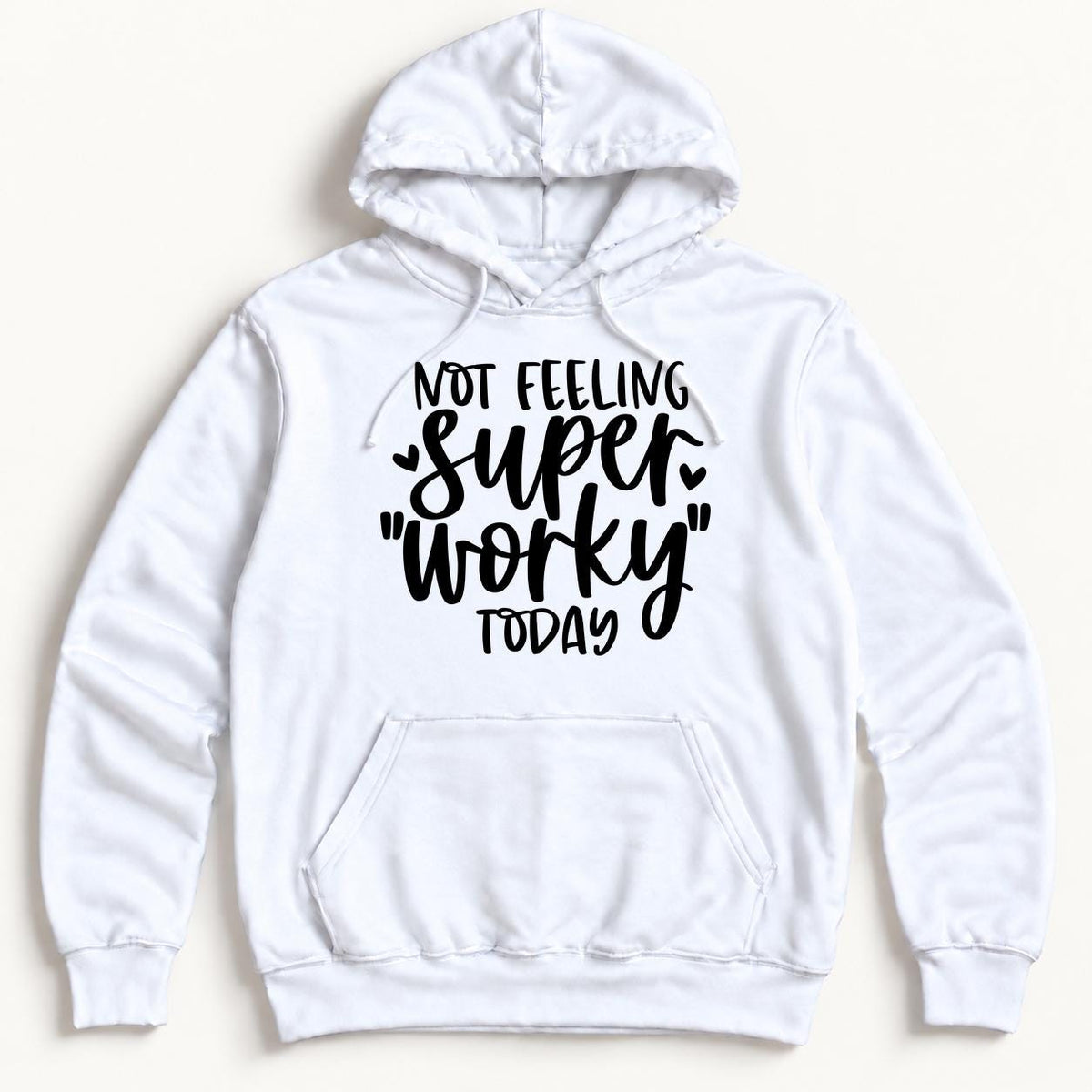 Not Feeling Super Worky Today — garment mockup or size chart