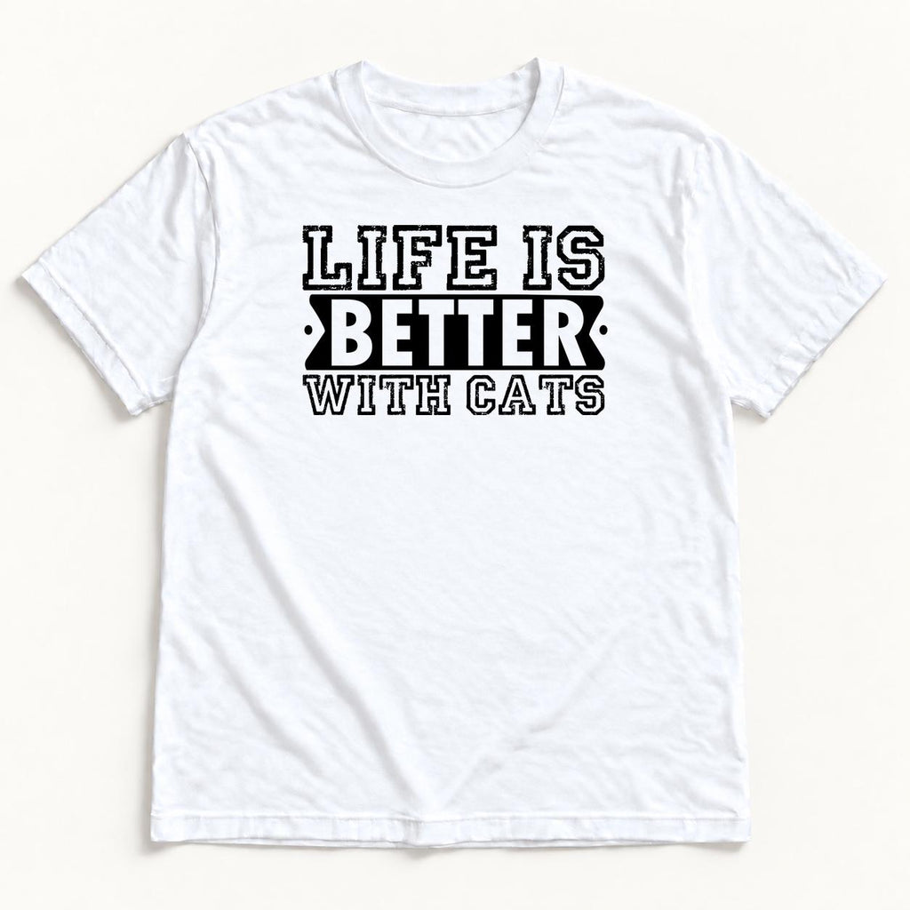 Life Is Better With Cats — garment mockup or size chart