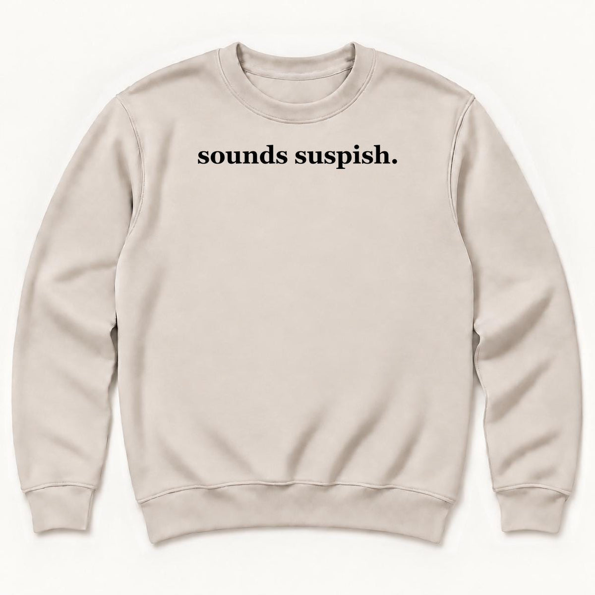 Sounds Suspish — Funny True Crime Sweater — garment mockup or size chart
