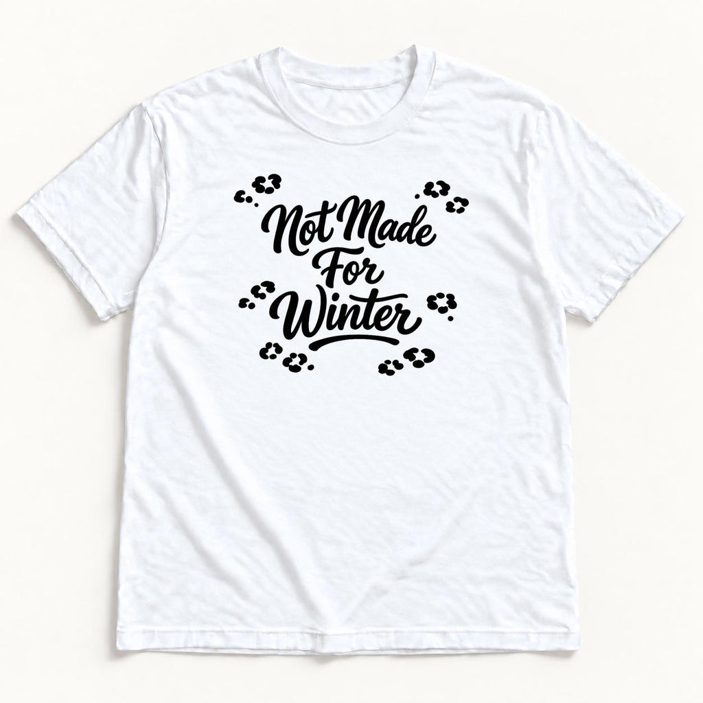 Not Made for Winter — garment mockup or size chart