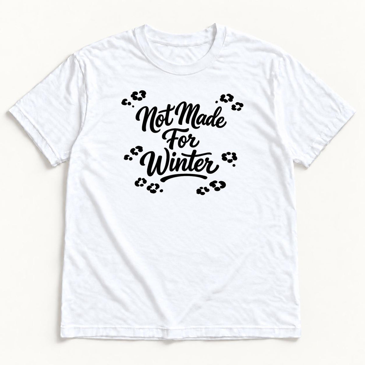 Not Made for Winter — garment mockup or size chart