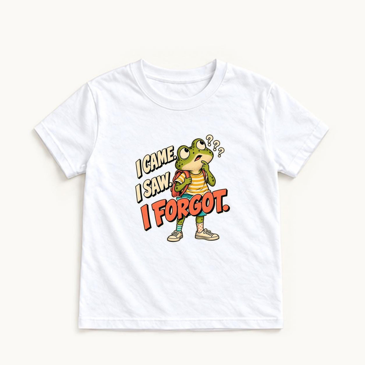 I Came I Saw I Forgot — garment mockup or size chart