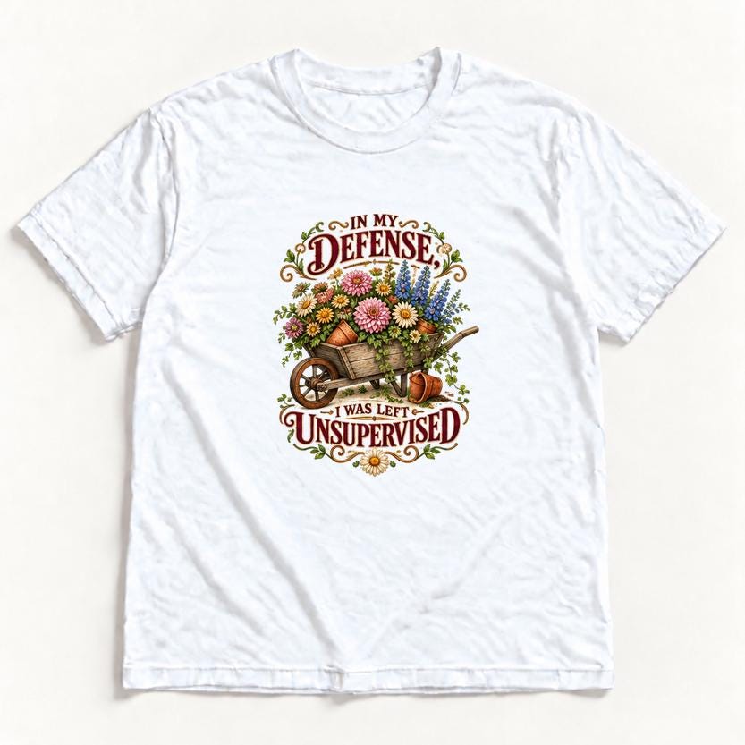 In My Defense, I Was Left Unsupervised — garment mockup or size chart