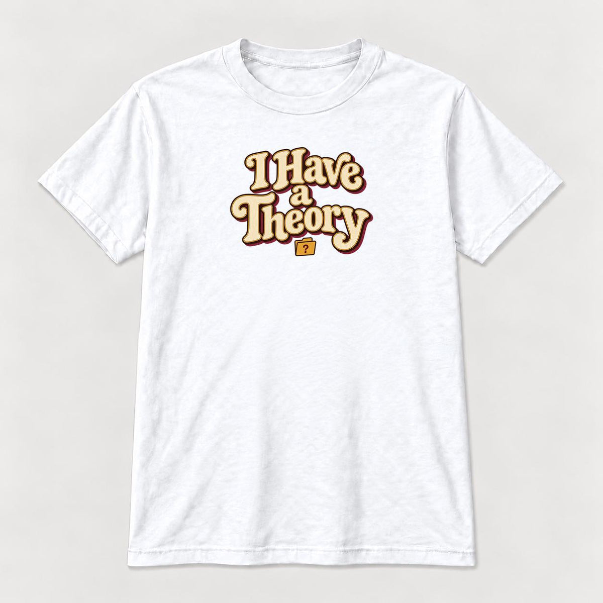 I Have A Theory Retro — garment mockup or size chart