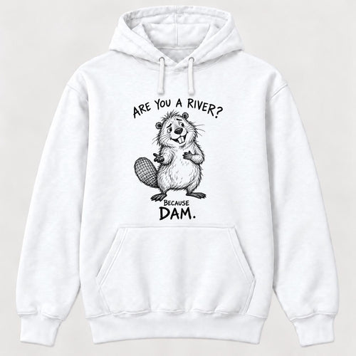 Are You A River Because Dam Beaver — garment mockup or size chart