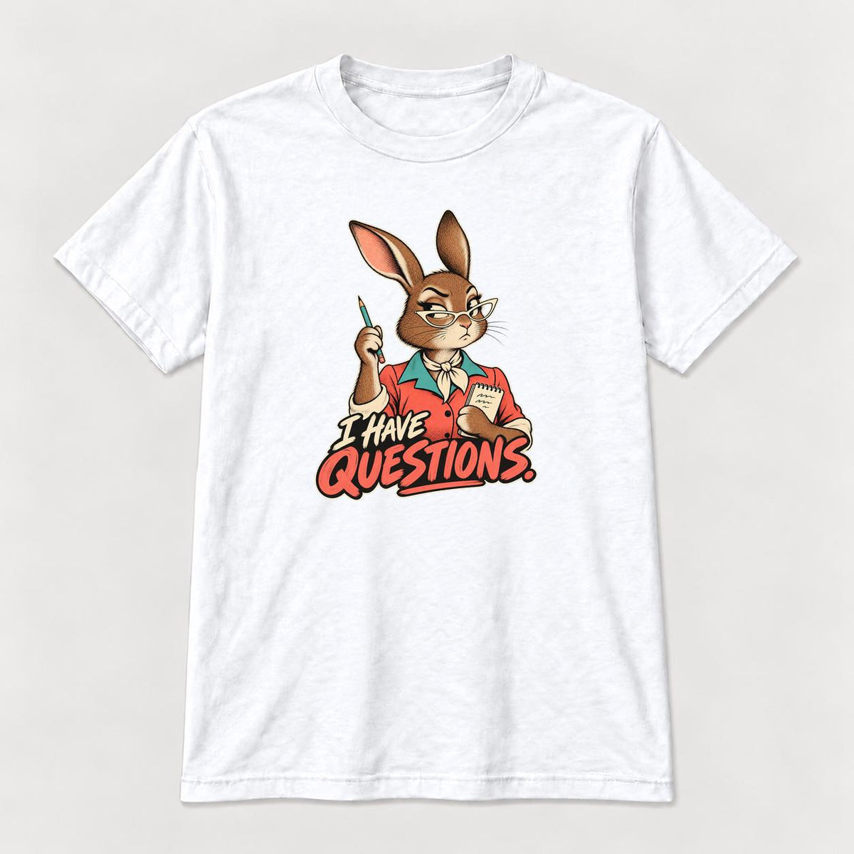 I Have Questions Rabbit — garment mockup or size chart