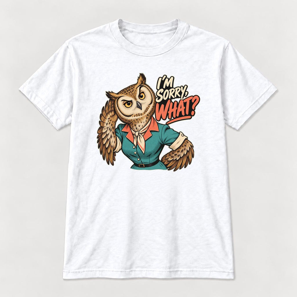 I'm Sorry What Owl — garment mockup or size chart